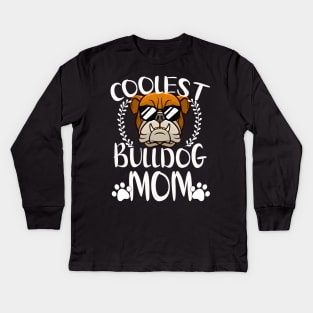 Glasses Coolest Bulldog Dog Mom Kids Long Sleeve T-Shirt